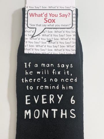 If A Man Says He Will Fix It Socks