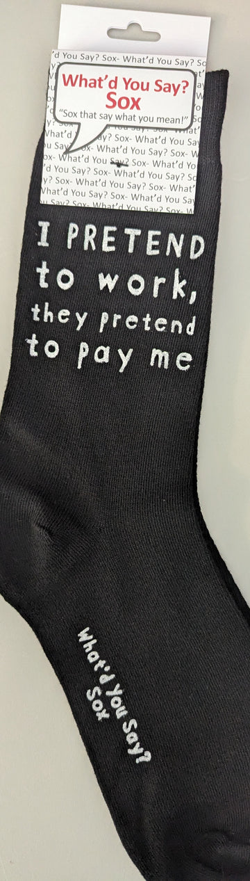 I Pretend To Work Socks