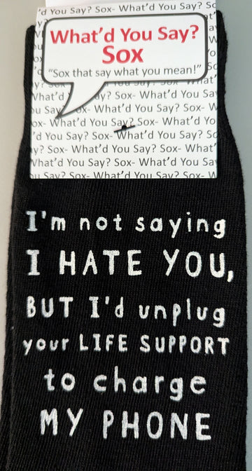 I'm Not Saying I Hate You Socks