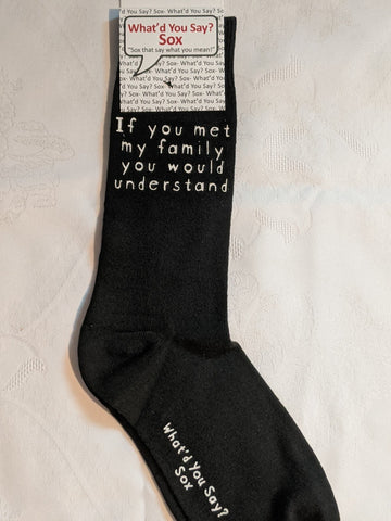 If You Met My Family Socks