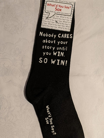 Nobody Cares About Your Story Socks